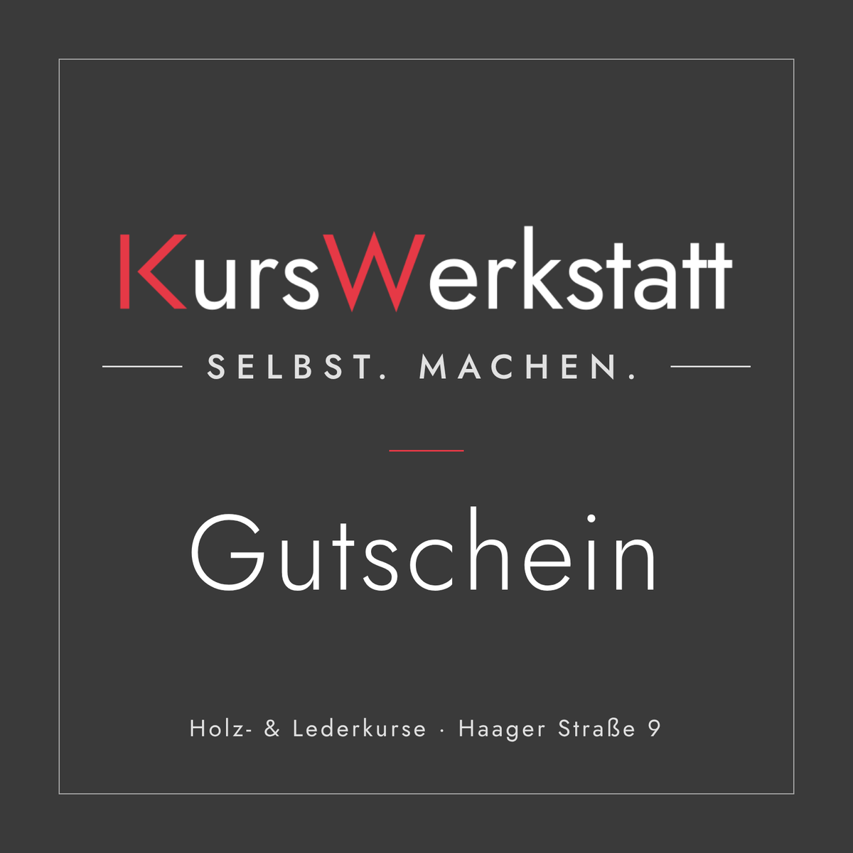 KursWerkstatt Gutschein mit Logo und dem Schriftzug Selbst. Machen.